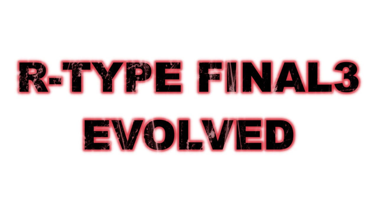 传闻：PS5《R-Type Final3 EVOLVED》2023年3月发售