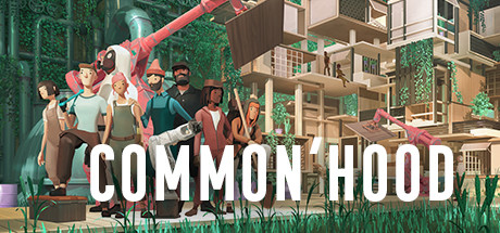 【千篇今游荐】Common’hood，是一款社区建设与经济管理的游戏，各种基础工具可供自由发挥。