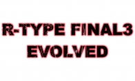 传闻：PS5《R-Type Final3 EVOLVED》2023年3月发售